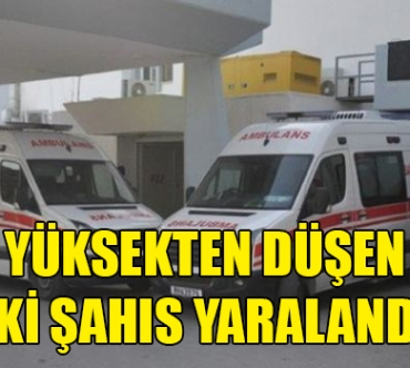 yuksekten_dusen_iki_kisi_yaralandi_h91052_3f568.jpg