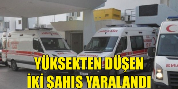 yuksekten_dusen_iki_kisi_yaralandi_h91052_3f568.jpg